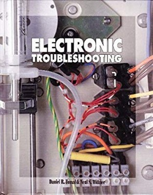 Electronic Troubleshooting Hardcover Daniel R., Widmer, Neal S. T