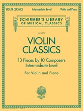 Violin Classics Intermediate Solos Classical Sheet Music G Schirmer Book