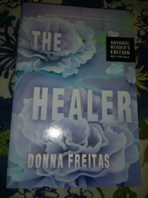 The Healer by Donna Freitas Advanc Reader's Edition New Paperback 