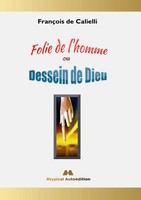 FrançOis De Calielli | Folie De L'homme Ou Dessein De Dieu | Taschenbuch (2023)