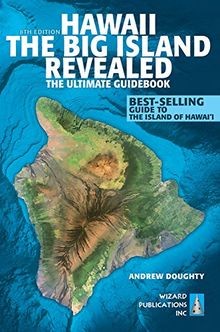 Hawaii the Big Island Revealed: The Ultimate Guidebook v... | Buch | Zustand gut