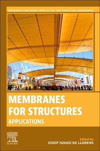Membranes for Structures by Josep Ignasi de Llorens - 9780443224058