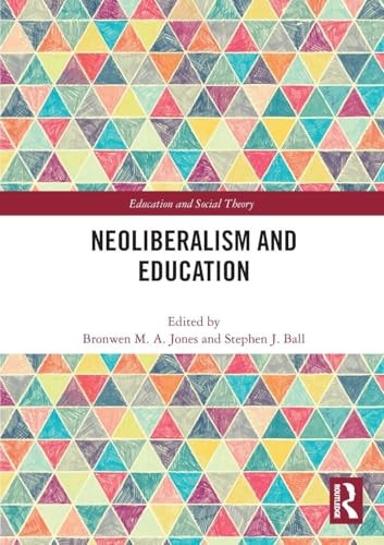 Neoliberalism and Education (Education and Social Theory) - Image 4
