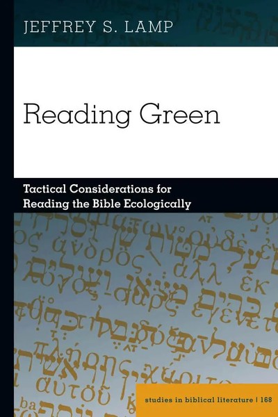 Reading Green | Tactical Considerations For Reading The Bible Ecologically-image