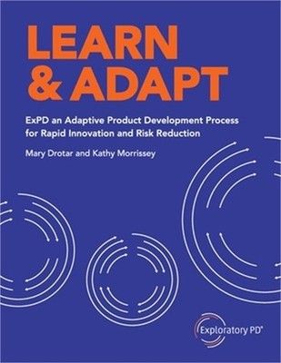 Learn & Adapt: ExPD an Adaptive Product Development Process for Rapid Innovation
