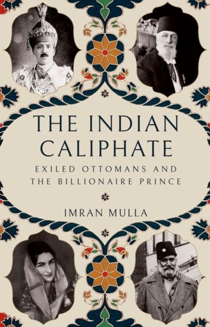 The Indian Caliphate: Exiled Ottomans and the B. Mulla, Mulla,** - Image 3