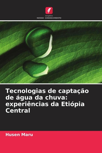 Tecnologias De CaptaçãO De áGua Da Chuva: ExperiêNcias Da EtióPia Central Maru-image
