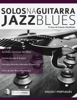 Solos Na Guitarra Jazz Blues Joseph Alexander Taschenbuch Tocar Jazz Guitarra