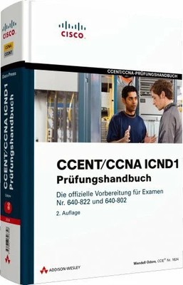 CCENT/CCNA ICND1-Prüfungshandbuch - Für Examen Nr. Buch Addison-Wesley Verlag