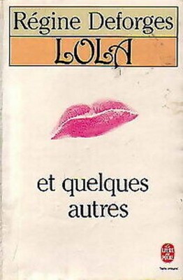 Lola Und Einige Andere | Régine Deforges
