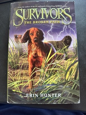 Survivors #4: The Broken Path by Hunter, Erin