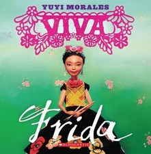 VIVA FRIDA By Yuyi Morales **Mint Condition**