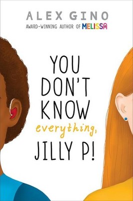 You Don't Know Everything, Jilly P! (Scholastic Gold) | Alex Gino | englisch