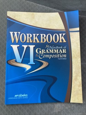 Abeka Workbook VI for handbook of grammar. Like New! Blank!. Fourth Ed.
