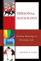 Personal Sociology | Finding Meanings In Everyday Life | Jeffrey E. Nash | Buch
