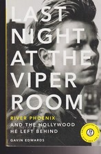 last night at the viper room Gavin Edwards river phoenix  uncorrected proof