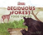 Deciduous Forest Food Chains by Julia Vogel (Hardback, 2010)