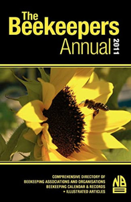 The Beekeepers Annual 2011 -  NEW John Phipps 2010