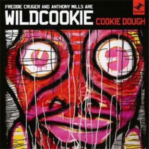 Freddie Cruger & Anthony Mills Are Wildcookie Cookie Dough (CD) Album