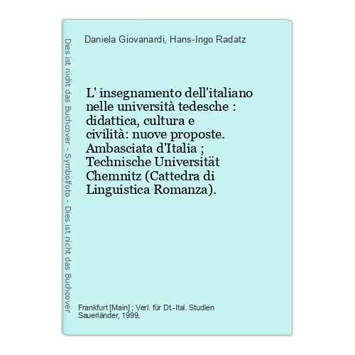 L' insegnamento dell'italiano nelle università tedesche : didattica, cultura e c - Picture 1 of 1