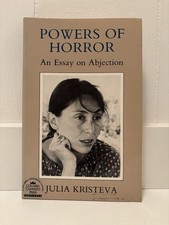 Powers of Horror : An Essay on Abjection by J...