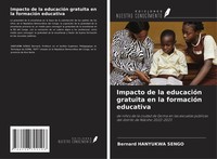 Bernard Hanyukwa Sengo | Impacto De La EducacióN Gratuita En La FormacióN...