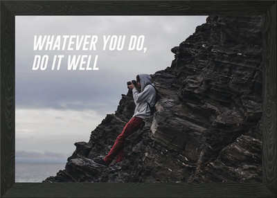 Whatever You Do It Well Gerahmtes Wandbild Poster Leinwanddruck Bild