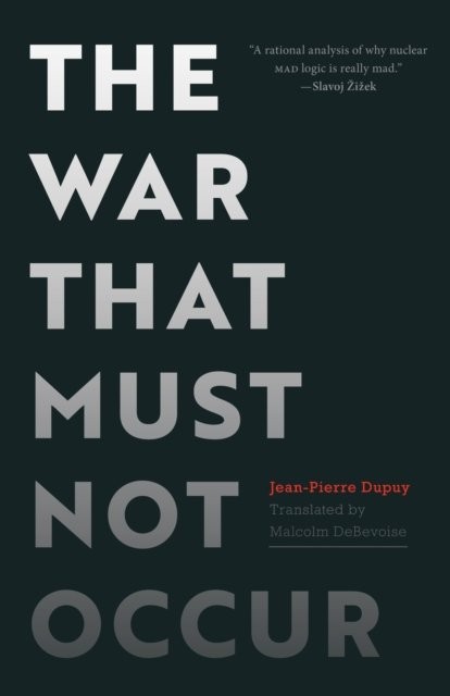 The War That Must Not Occur Dupuy Debevoise Hardback 9781503635159