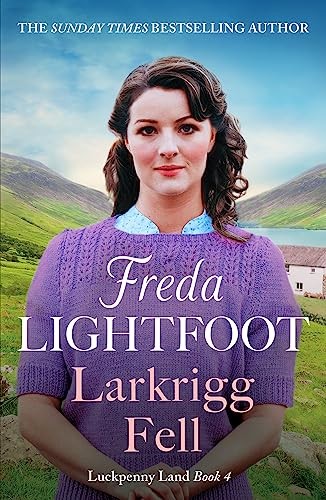 Larkrigg Fell: An unforgettably heartwarming romantic saga by Freda Lightfoot - Image 8