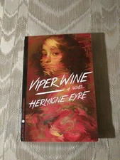 Viper Wine By Hermione Eyre ARC Uncorrected Proof Historical Fiction 2015...