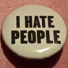 1 Inch I Hate People Round Pinback Button Pin