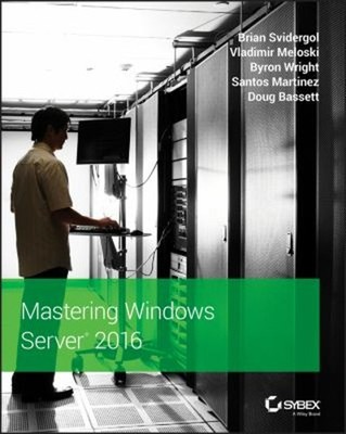 Mastering Windows Server 2016 Paperback
