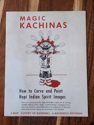 Magic Kachinas: How to Carve and Paint Hopi Indian Spirit Images - Joseph Meyers