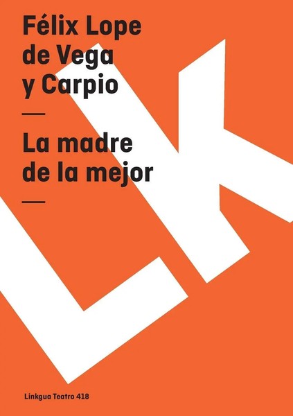 FéLix Lope De Vega Y Carpio | La Madre De La Mejor | Taschenbuch | Spanisch-image