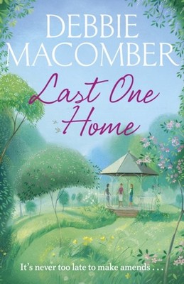 Last One Home: Ein Roman Der Neuanfänge Taschenbuch Debbie Macomber