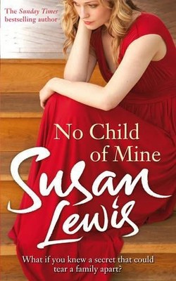 No Child of Mine (The No Child of Mine Trilogy) by Lewis, Susan Book The Fast