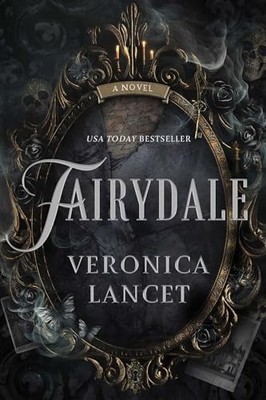 Fairydale: A Novel by Veronica Lancet 9781668216804 NEW Free UK Delivery