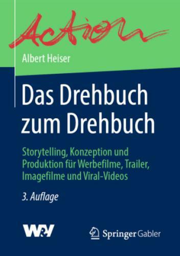 Thumbnail - Das Drehbuch Zum Drehbuch Storytelling, Konzeption Und Produktion Für