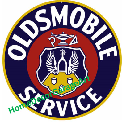 Oldsmobile Service, Round Metal Sign, 4 Sizes, Aged or New Style Garage Art HDGA