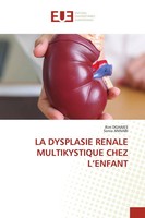 Rim Dghaies (U. A.) | La Dysplasie Renale Multikystique Chez L'enfant | Buch