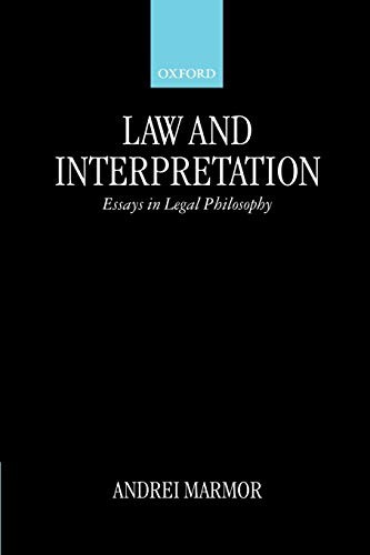 Law and Interpretation: Essays in Legal Philosophy by Andrei Marmor NEW - Image 3