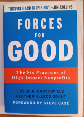 Forces for Good: The Six Practices of High-Impact Nonprofits - Hardcover