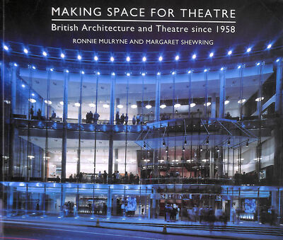 Raum schaffen für Theater: Britische Architektur und Theater seit 1958