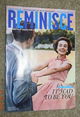 REMINISCE MAGAZINE ''IT HAD TO BE YOU & 60 Years,'' 58 Pages, Feb/Mar 2022, New