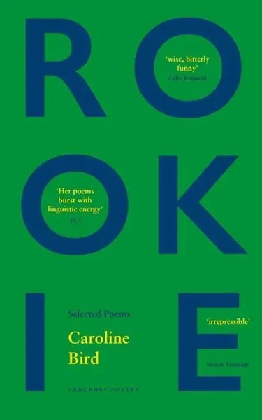 Rookie | Selected Poems | Caroline Bird | Taschenbuch | Kartoniert / Broschiert-image