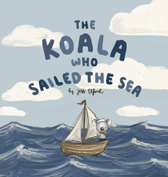 Jess Elford | The Koala Who Sailed The Sea | Buch | Englisch (2026)-image