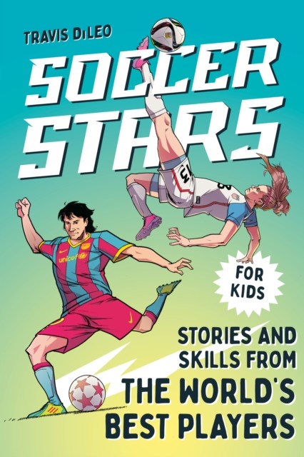 Soccer Stars by Travis  DiLeo (Paperback Book)