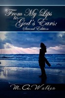 M. A. Walker | From My Lips To God's Ears | Taschenbuch | Englisch (2012)