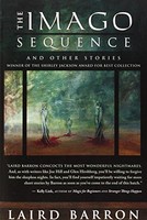 The Imago Sequence And Other Stories By Laird Barron, (paperback), Night Shade B on sale The Imago Sequence And Other Stories By Laird Barron, (paperback), Night Shade B on sale
