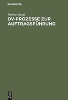 Dv-Prozesse Zur AuftragsfüHrung | Buch | 9783486237481